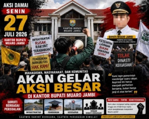 Mahasiswa, Masyarakat, dan Komunitas Akan Gelar Aksi Besar di Kantor Bupati Muaro Jambi, Soroti Infrastruktur hingga Dugaan Dinasti Kekuasaan