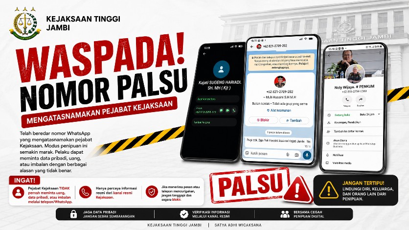 Kejati Jambi Mengimbau Masyarakat Waspada Terhadap Modus Penipuan yang Mengatasnamakan Kajati, Asintel dan Kasi Penkum